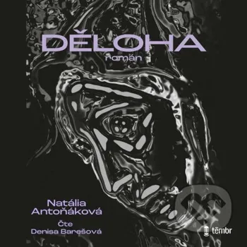 Děloha - Natália Antoňáková Témbr