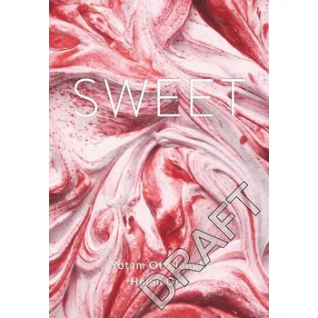 Sweet - Helen Goh, Yotam Ottolenghi