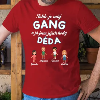 Pánské tričko Tohle je můj GANG a já jsem jejich hrdý DĚDA - Pánské tričko jako dárek pro dědečka Barva: 07 - Červená, Velikost: S Ideální pánské tričko s potiskem jako dárek pro dědečka