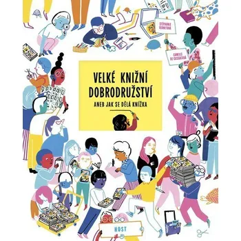 Velké knižní dobrodružství aneb Jak se dělá knížka