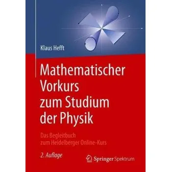 Matematika Mathematischer Vorkurs zum Studium der Physik - Hefft, Klaus