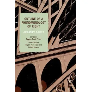 Outline of a Phenomenology of Right – Alexandre Kojeve (EN)