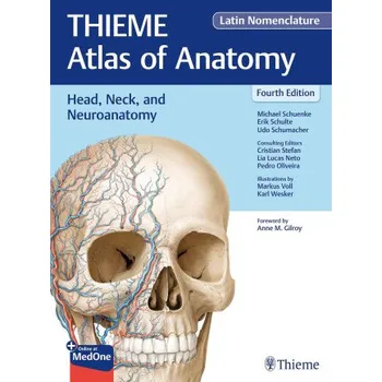 Head, Neck, and Neuroanatomy (THIEME Atlas of Anatomy), Latin Nomenclature – Erik Schulte,Udo Schumacher,Cristian Stefan,Karl H. Wesker,Markus Voll (EN)