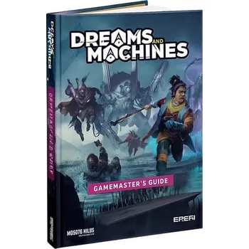 Kniha Dreams and Machines: Gamemasters Guide - kolektiv autorů