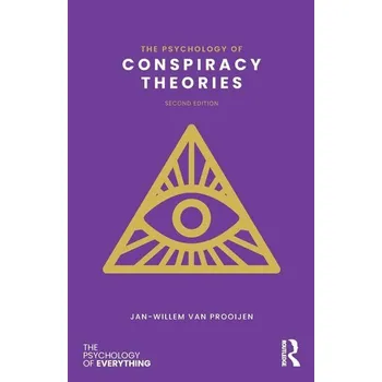 The Psychology of Conspiracy Theories - Prooijen, Jan-Willem [EN] (2025, Brožovaná, Taylor & Francis)