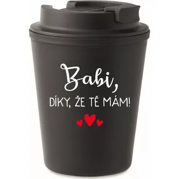 Termohrnek BABI, DÍKY, ŽE TĚ MÁM! - černý termohrnek 300 ml