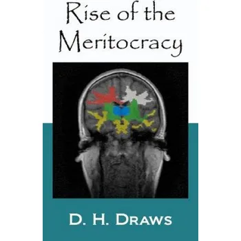 Rise of the Meritocracy – D H Draws (EN)