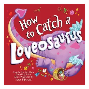 How to Catch a Loveosaurus – Andy Elkerton (EN)