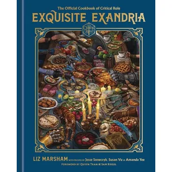 Kniha Exquisite Exandria: The Official Cookbook of Critical Role - kolektiv autorů
