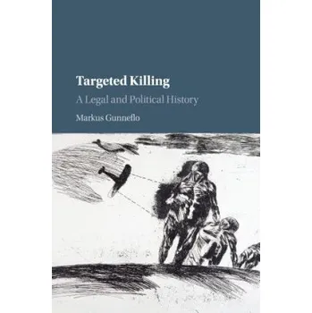 Targeted Killing – Gunneflo,Markus (Lunds Universitet,Sweden) (EN)