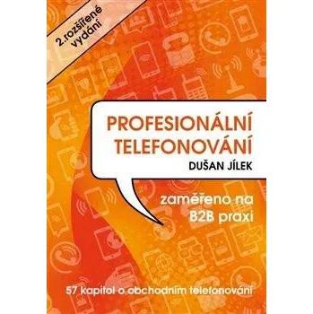 Osobní rozvoj Profesionální telefonování - Dušan Jílek