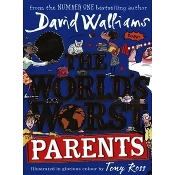 The World´s Worst Parents, 1. vydání brožovaná David Walliams