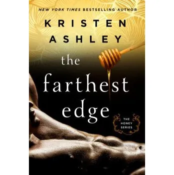 FARTHEST EDGE (Kristen Ashley)(Brožovaná)