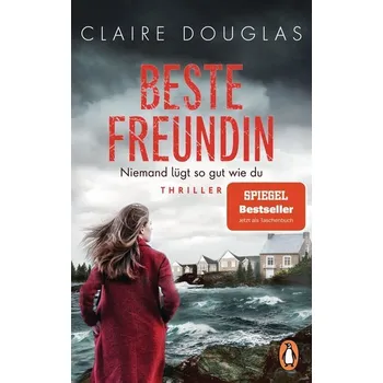 Beste Freundin - Niemand lügt so gut wie du - Douglas, Claire