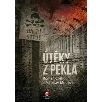Kniha Útěky z pekla - Roman Cílek, Miloslav Moulis
