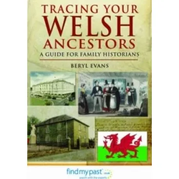 Tracing Your Welsh Ancestors - Beryl Evans