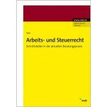 Arbeitsrecht und Steuerrecht - Tölle, Wolf-Dieter