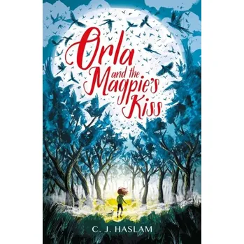 Kniha Orla and the Magpie's Kiss - Haslam, Rob