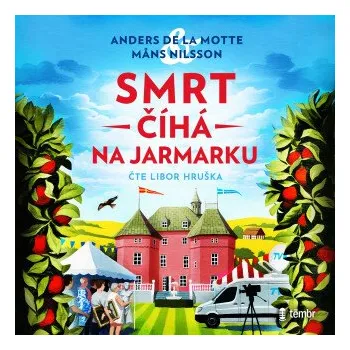Smrt číhá na jarmarku - Anders de la Motte, Mans Nilsson
