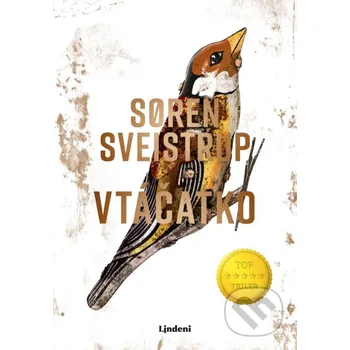 Kniha Vtáčatko - Soren Sveistrup Lindeni