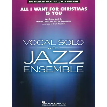 Hudebniny All I Want for Christmas Is You - zpěv s jazzovým orchestrem / partitura a party