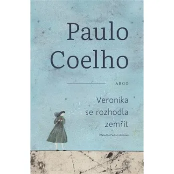 Veronika se rozhodla zemřít - Paulo Coelho, Andrea Tachezyová