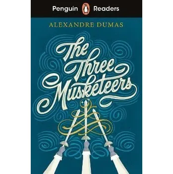 Anglický jazyk Penguin Readers Level 5: The Three Musketeers (ELT Graded Reader)