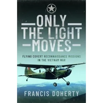 Only The Light Moves - Doherty, Francis A