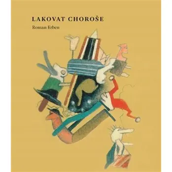 Lakovat choroše Roman Erben