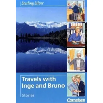 Cizí jazyk Travels with Inge and Bruno - Stevens, John