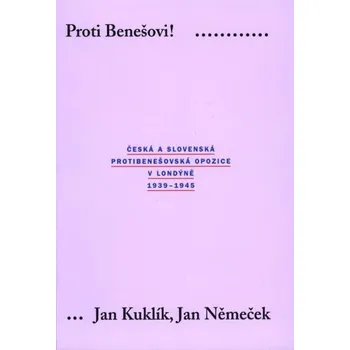 Umění Proti Benešovi! Jan Kuklík