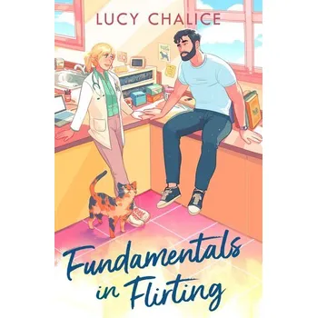 Beletrie pro dospělé Fundamentals in Flirting - Chalice Lucy