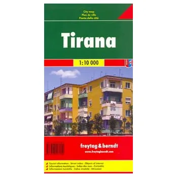 Tirana 1:10 000. Mapa samochodowa, składana. Freytag & Berndt Kolektiv autorů