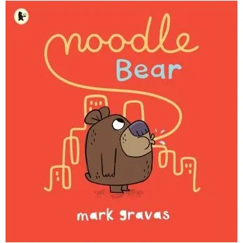 Kniha Noodle Bear - Gravas, Mark [EN] (2021, Měkká, Walker Books Ltd)