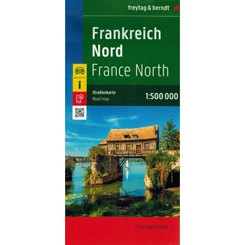 Francja Północna mapa samochodowa AKTUALNE WYDANIE 2025 Freytag&Berndt Kolektiv autorů