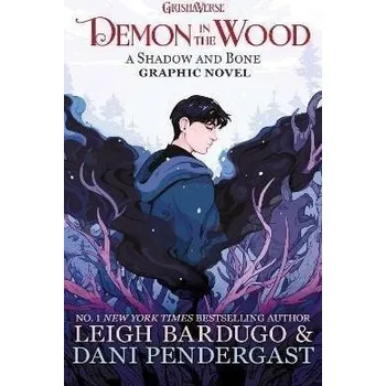 Demon in the Wood: A Shadow and Bone Graphic Novel, 1. vydání
