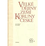 Velké dějiny zemí Koruny české XV./a…