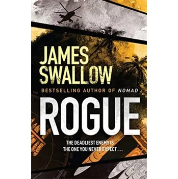 Rogue: The blockbuster espionage thriller (2021) James Swallow