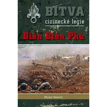 Bitva cizinecké legie - Michal Odstrčil