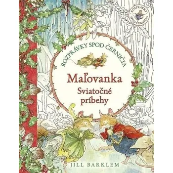 Rozprávky spod černičia: Maľovanka: Sviatočné príbehy (slovensky)