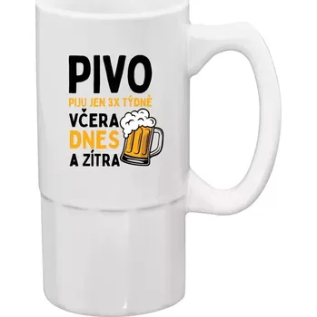 Sklenice Půllitr bílý vysoký Pivo piju jen 3x týdně, včera, dnes a zítra