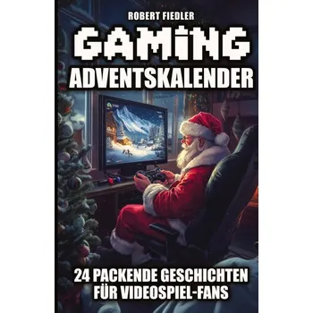 Gaming Adventskalender - Fiedler, Robert