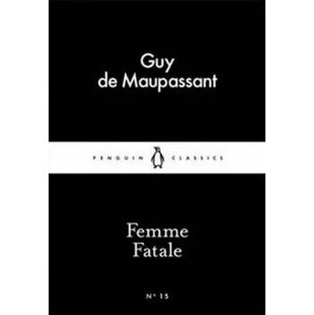 Anglický jazyk Femme Fatale - Guy de Maupassant