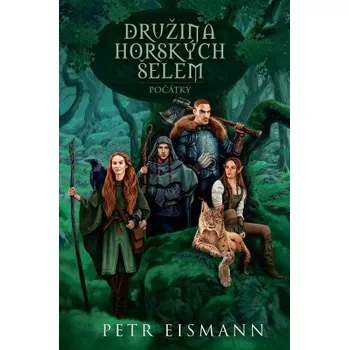 Kniha Družina horských šelem 1 - Počátky - Petr Eismann