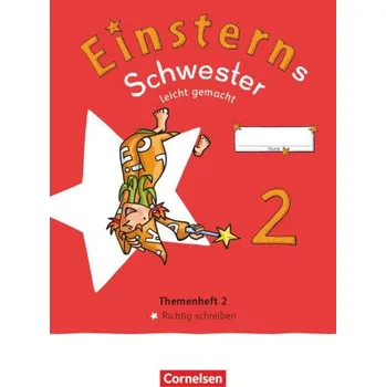 Kniha Einsterns Schwester 2. Schuljahr. Leicht gemacht - Themenheft 2: Richtig schreiben - Verbrauchsmaterial (DE)