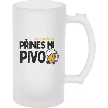 Sklenice Pivní půllitr - Jestli tohle přečteš, přines mi pivo - matný