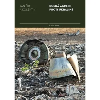 Ruská agrese proti Ukrajině - Jan Šír