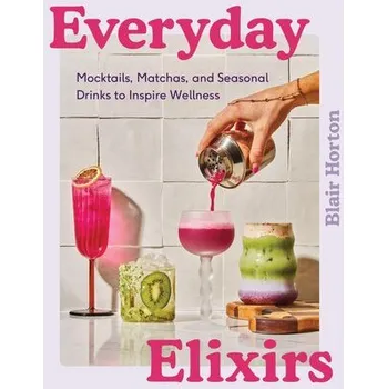 Everyday Elixirs - Horton, Blair
