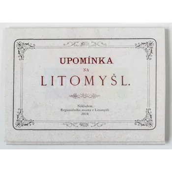 Umění Veselíkovo album Litomyšle - Hanuš Svačina + dárek Zdarma