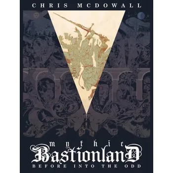 Kniha Mythic Bastionland: Before Into the Odd - Core Rulebook - Chris McDowall